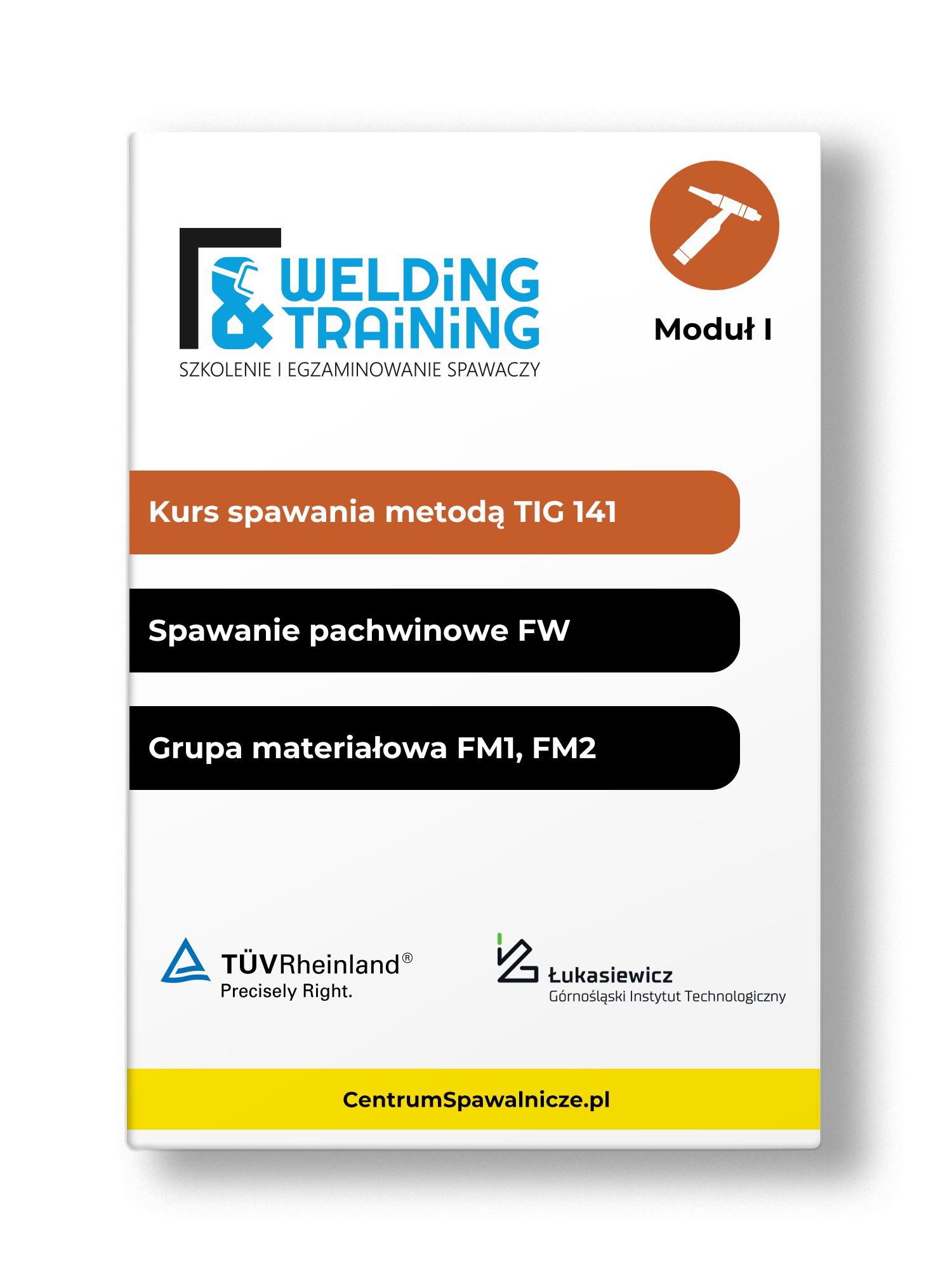 Kurs spawania metodą TIG 141 / spawanie pachwinowe (FW) / grupy materiałowe spoiwa: FM1, FM2